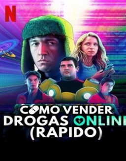 Cómo vender drogas online (a toda pastilla) saison 3